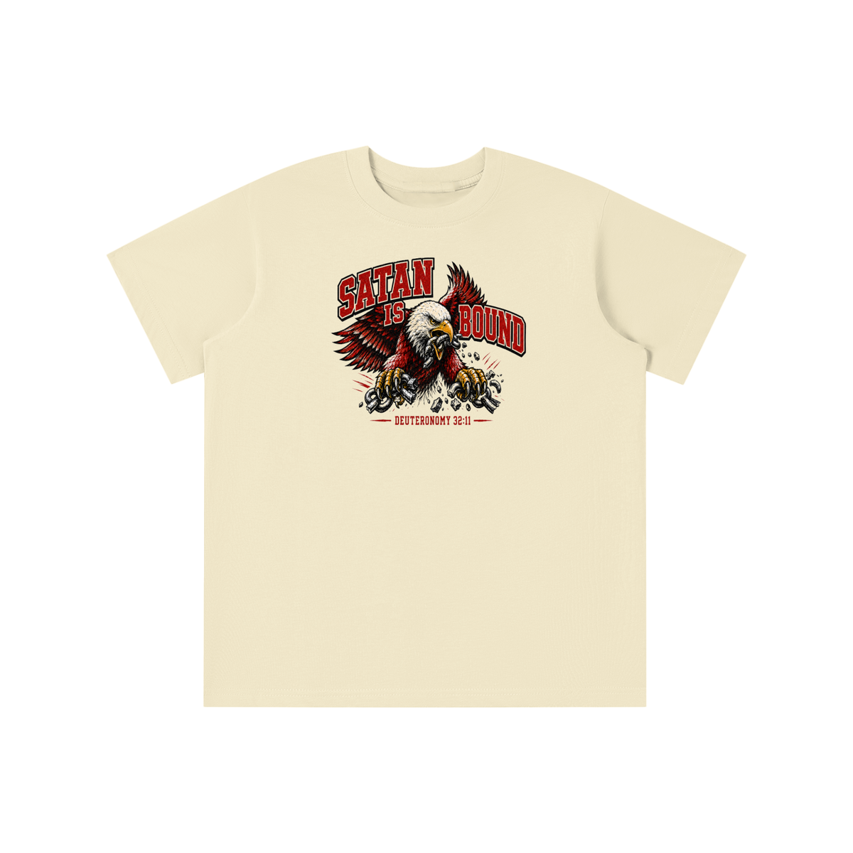 SATAN IS BOUND - DEUTERONOMY 32:11 - youth T-shirt
