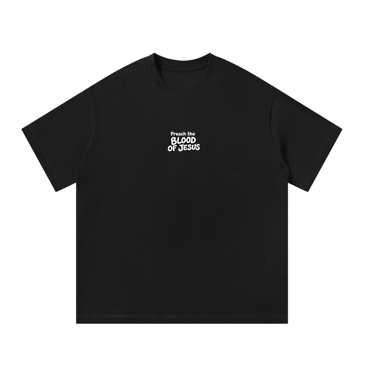 Preach the blood of Jesus T-Shirt