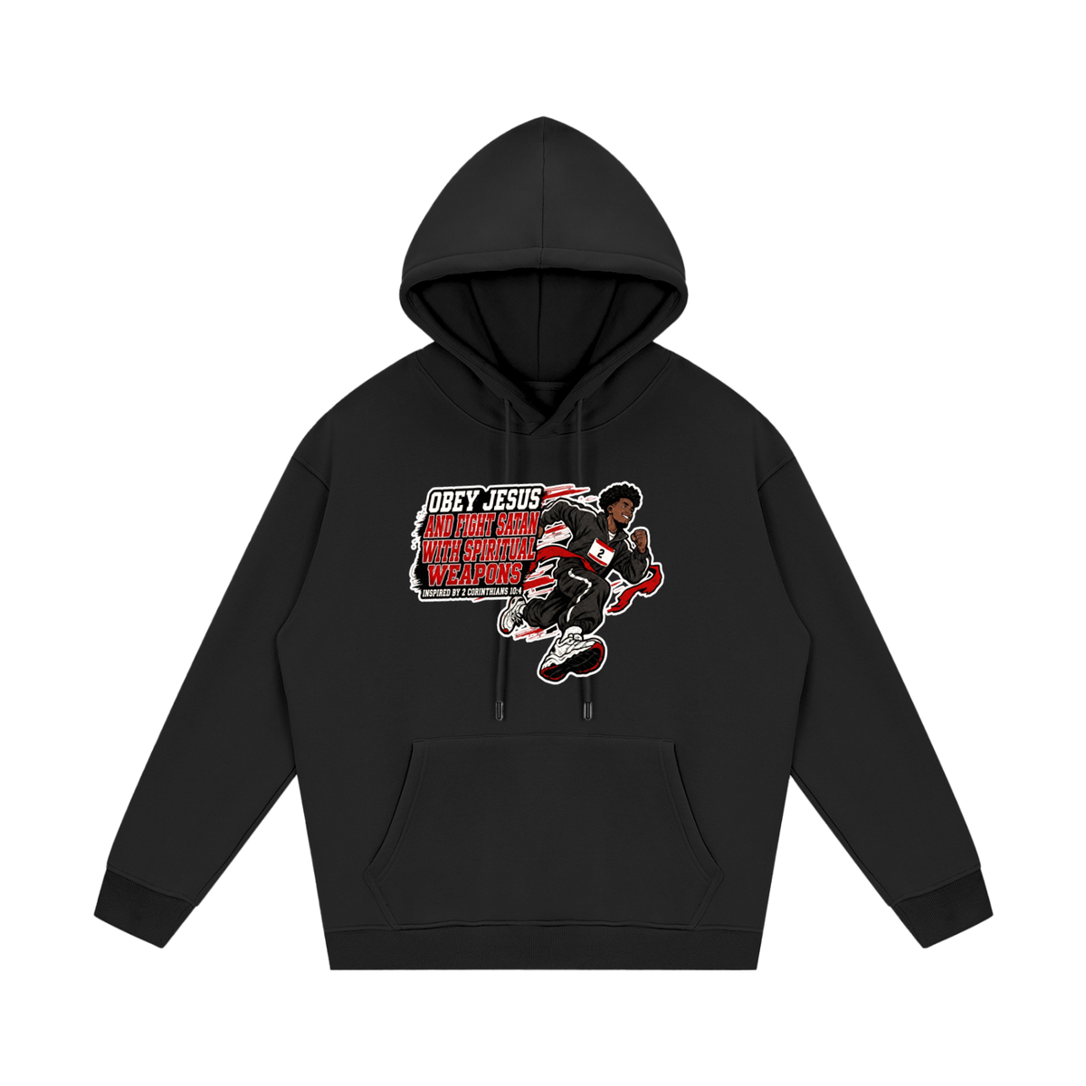 OBEY JESUS AND FIGHT SATAN WITH SPIRITUAL WEAPONS INSPIRED BY 2 CORINTHIANS 10:4 Hoodie