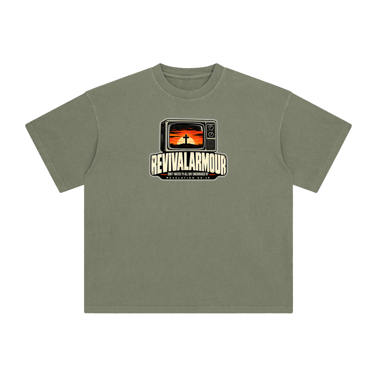 REVIVAL ARMOUR DON'T WATCH ALL DAY ENCOURAGED BY REVELATION 22:15 T-Shirt