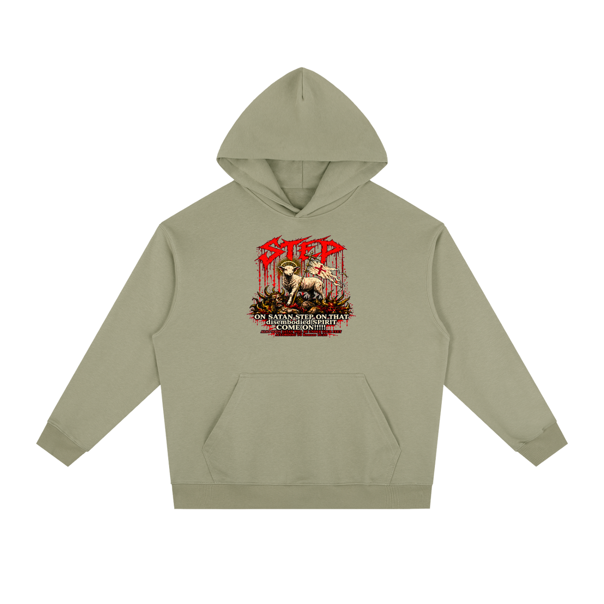 STEP ON SATAN STEP ON THAT disembodied SPIRIT COME ON!!!!! ALSO SOON SATAN WILL BE UNDER YOUR FEET ACCORDING TO Romans 16:20 Hoodie