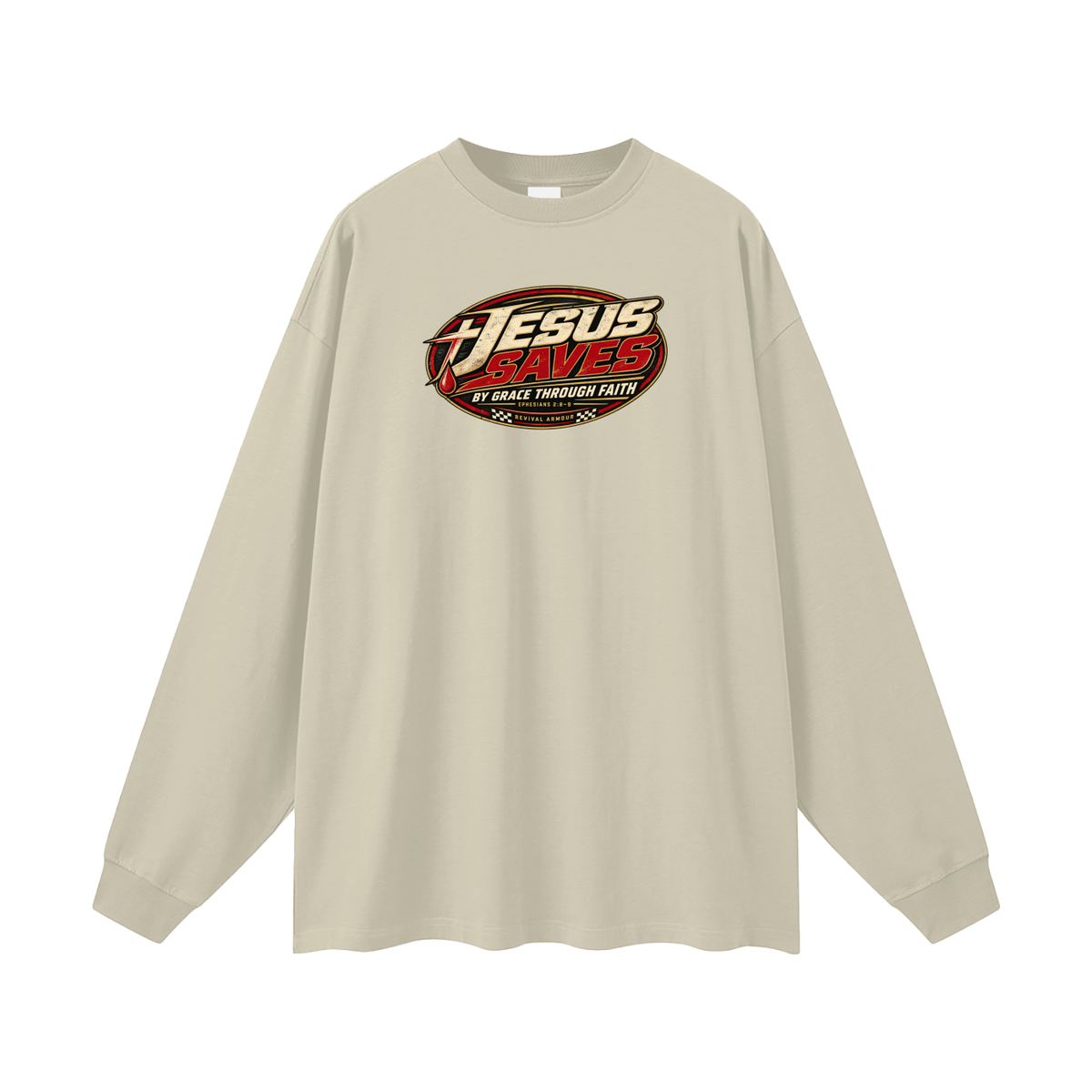 JESUS SAVES BY GRACE THROUGH FAITH - EPHESIANS 2:8-9 - Long Sleeve T-Shirt