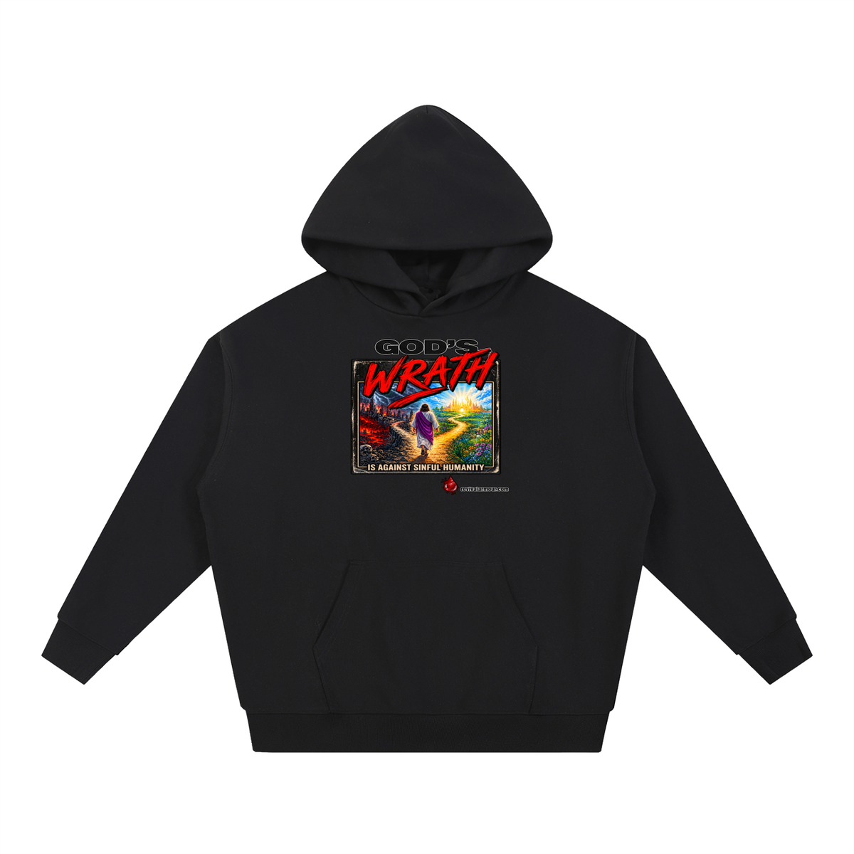 GOD'S WRATH IS AGAINST SINFUL HUMANITY revivalarmour.com Hoodie