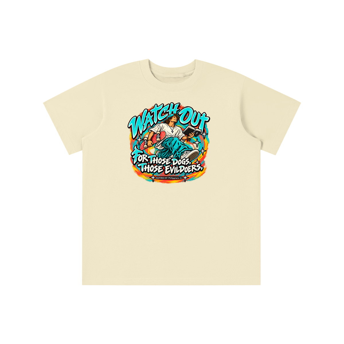 WATCH OUT FOR THOSE DOGS, THOSE EVILDOERS INSPIRED BY *Philippians 3:2* youth T-shirt