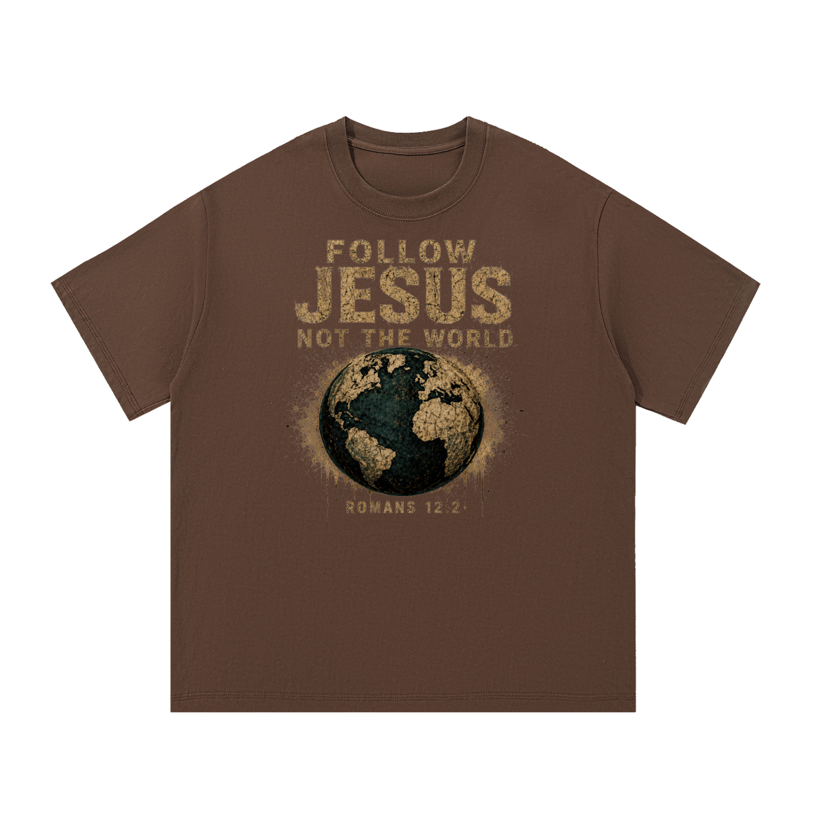 FOLLOW JESUS NOT THE WORLD ROMANS 12:2  T-Shirt