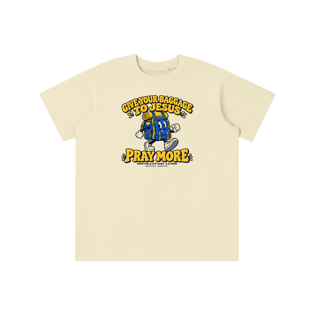 GIVE YOUR BAGGAGE TO JESUS PRAY MORE - PHILIPPIANS 4:6 - youth T-shirt