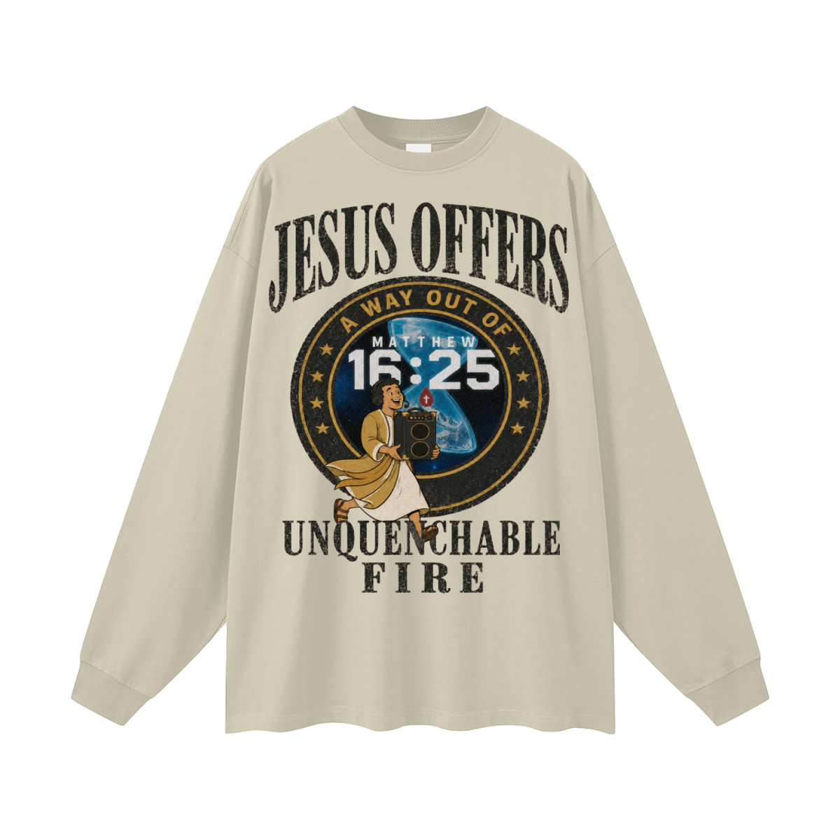 Jesus offer a way out of unquenchable fire Long Sleeve T-Shirt