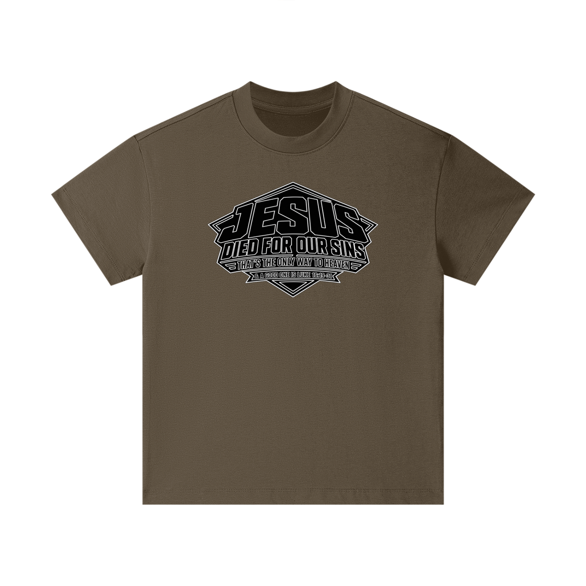 JESUS DIED FOR OUR SINS THAT'S THE ONLY WAY TO HEAVEN & A GOOD ONE IS LUKE 16:19-31 Kids T-Shirt