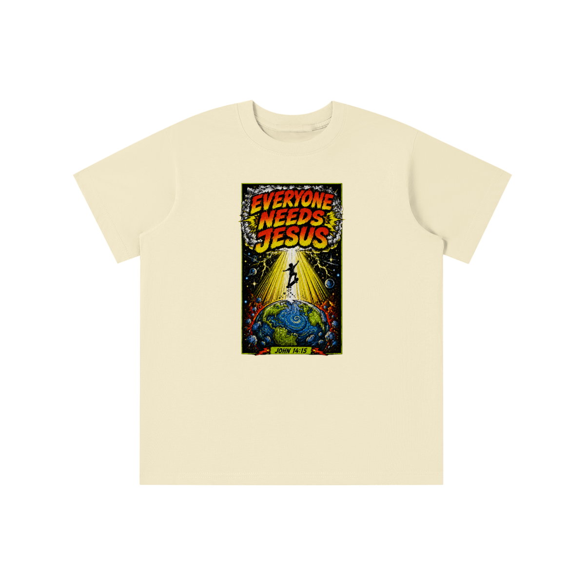EVERYONE NEEDS JESUS [ JOHN 14:15 ] youth T-shirt