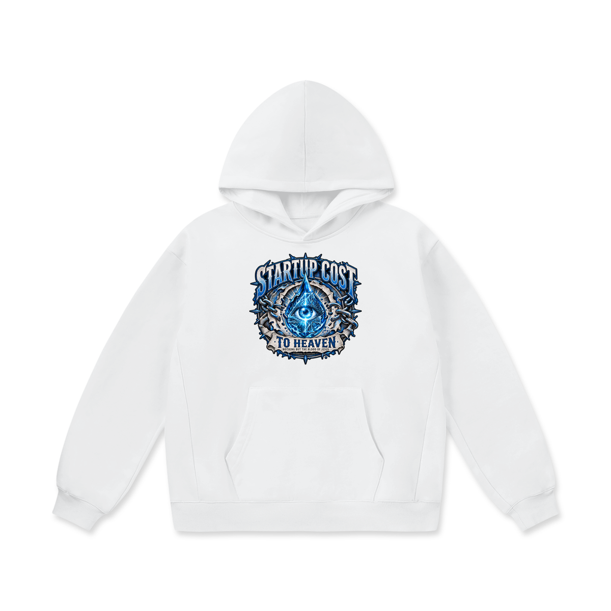 STARTUP COST TO HEAVEN NOTHING BUT THE BLOOD. OF JESUS ACCORDING TO EPHESIANS 1:7 Hoodie