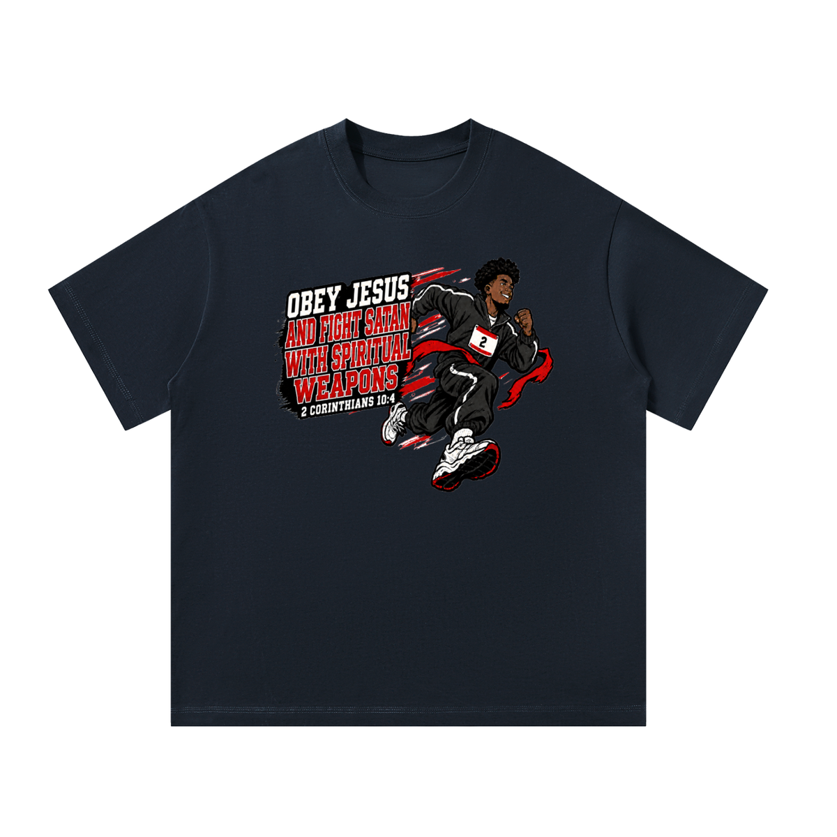 Obey Jesus and fight satan with spiritual weapons T-Shirt