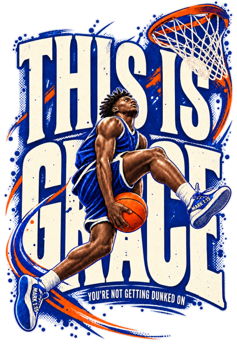 THIS IS GRACE YOU'RE NO GETTING DUNKED ON ( MARK 1:15 IS ON HIS SHOES ) T-Shirt