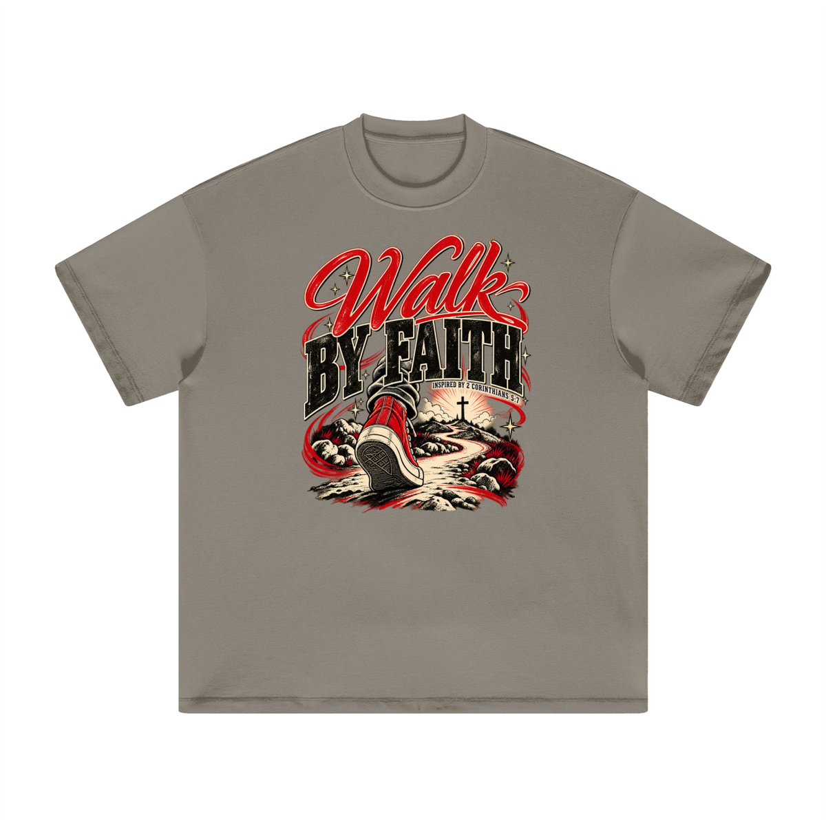 WALK BY FAITH INSPIRED BY 1 CORINTHIANS 5:7 T-Shirt