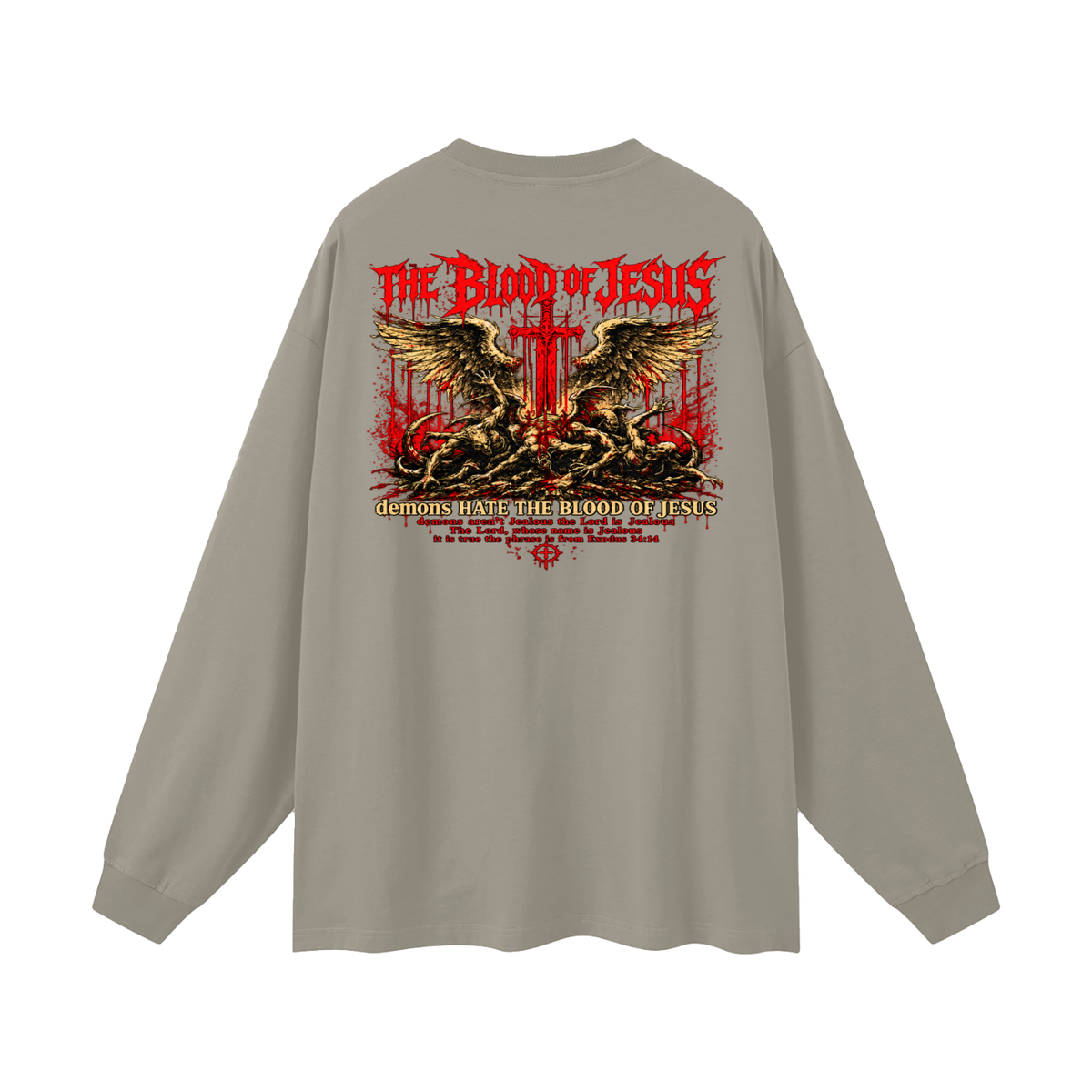 THE LORD'S NAME IS Jealous The phrase is from Exodus 34:14 Long Sleeve T-Shirt