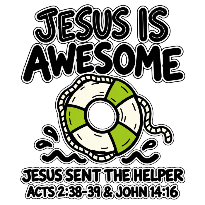 JESUS IS AWESOME JESUS SENT THE HELPER youth T-shirt
