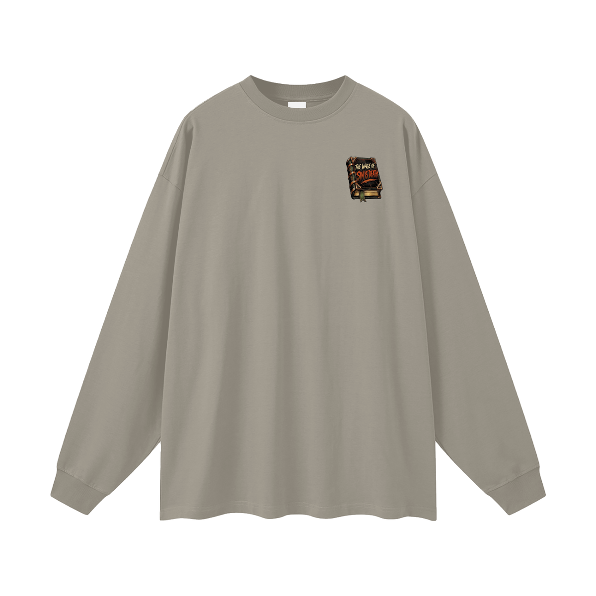 THE WAGE OF SIN IS DEATH REVIVAL ARMOUR I SHOULDN'T NEGLECT GOING TO CHURCH. ACCORDING TO HEBREWS 10:25-26 Long Sleeve T-Shirt