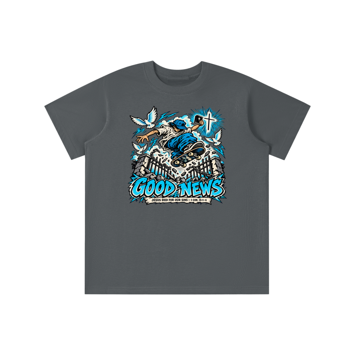 GOOD NEWS JESUS DIED FOR OUR SINS - 1 COR. 15:1-4 *that's not a quote youth T-shirt