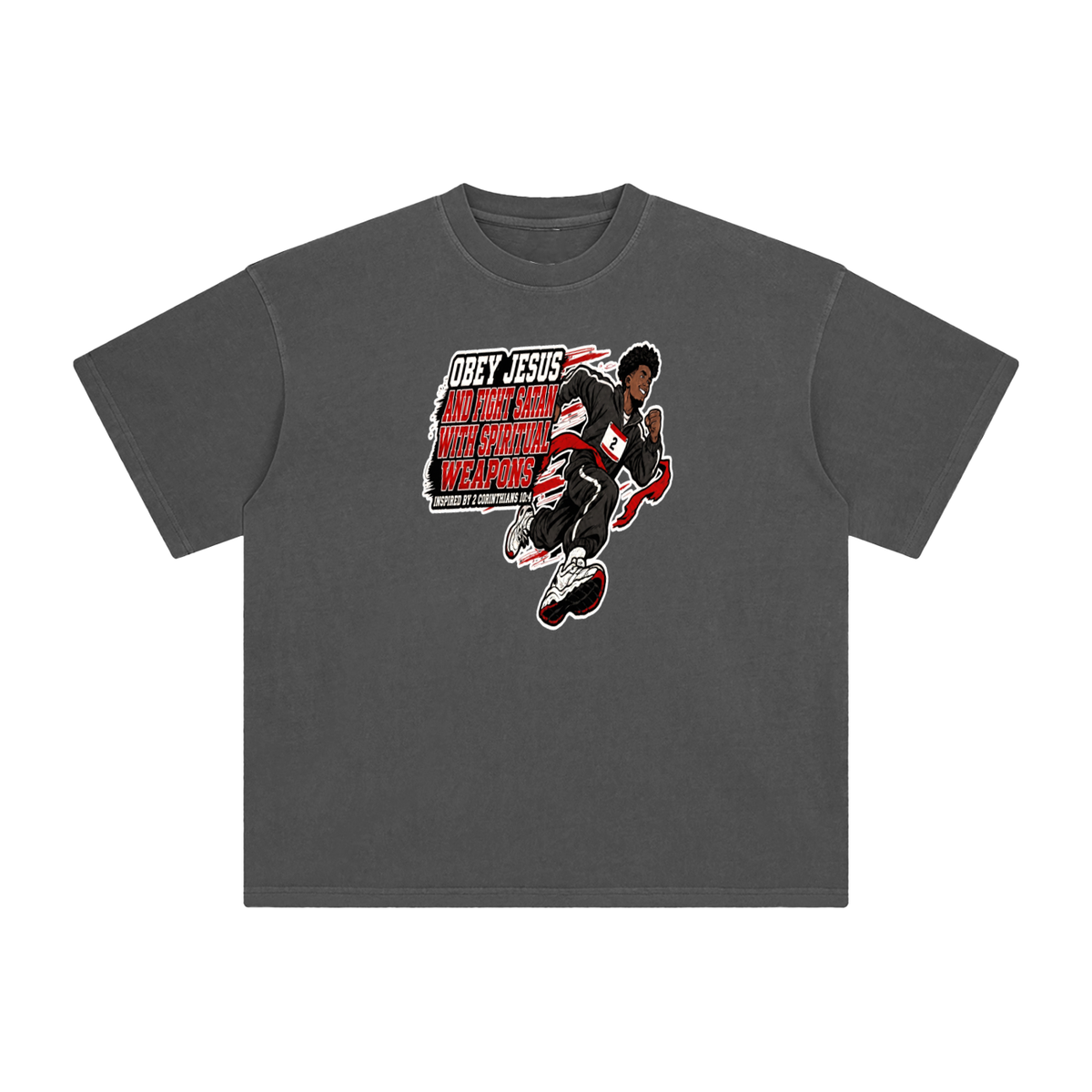 OBEY JESUS AND FIGHT SATAN WITH SPIRITUAL WEAPONS INSPIRED BY 2 CORINTHIANS 10:4 T-Shirt