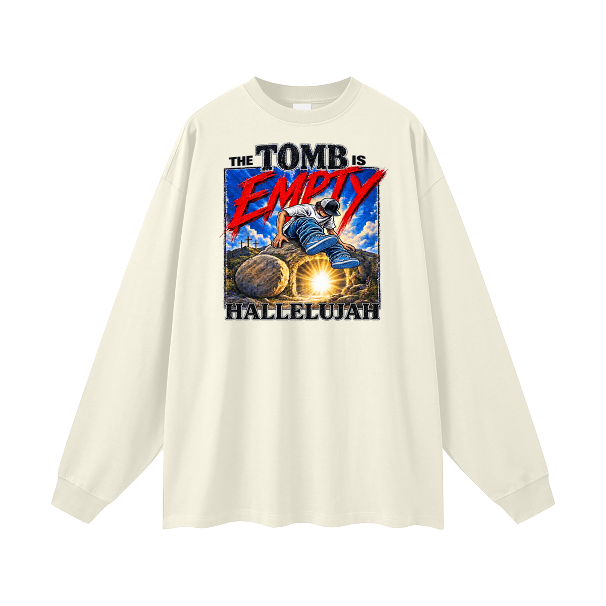 THE TOMB IS EMPTY HALLELUJAH Long Sleeve T-Shirt