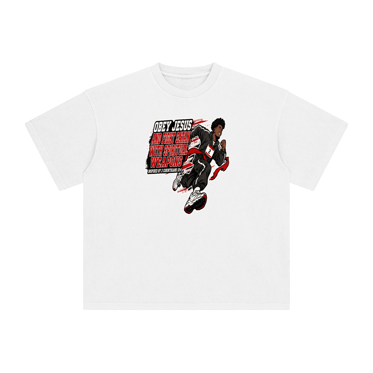 OBEY JESUS AND FIGHT SATAN WITH SPIRITUAL WEAPONS INSPIRED BY 2 CORINTHIANS 10:4 T-Shirt