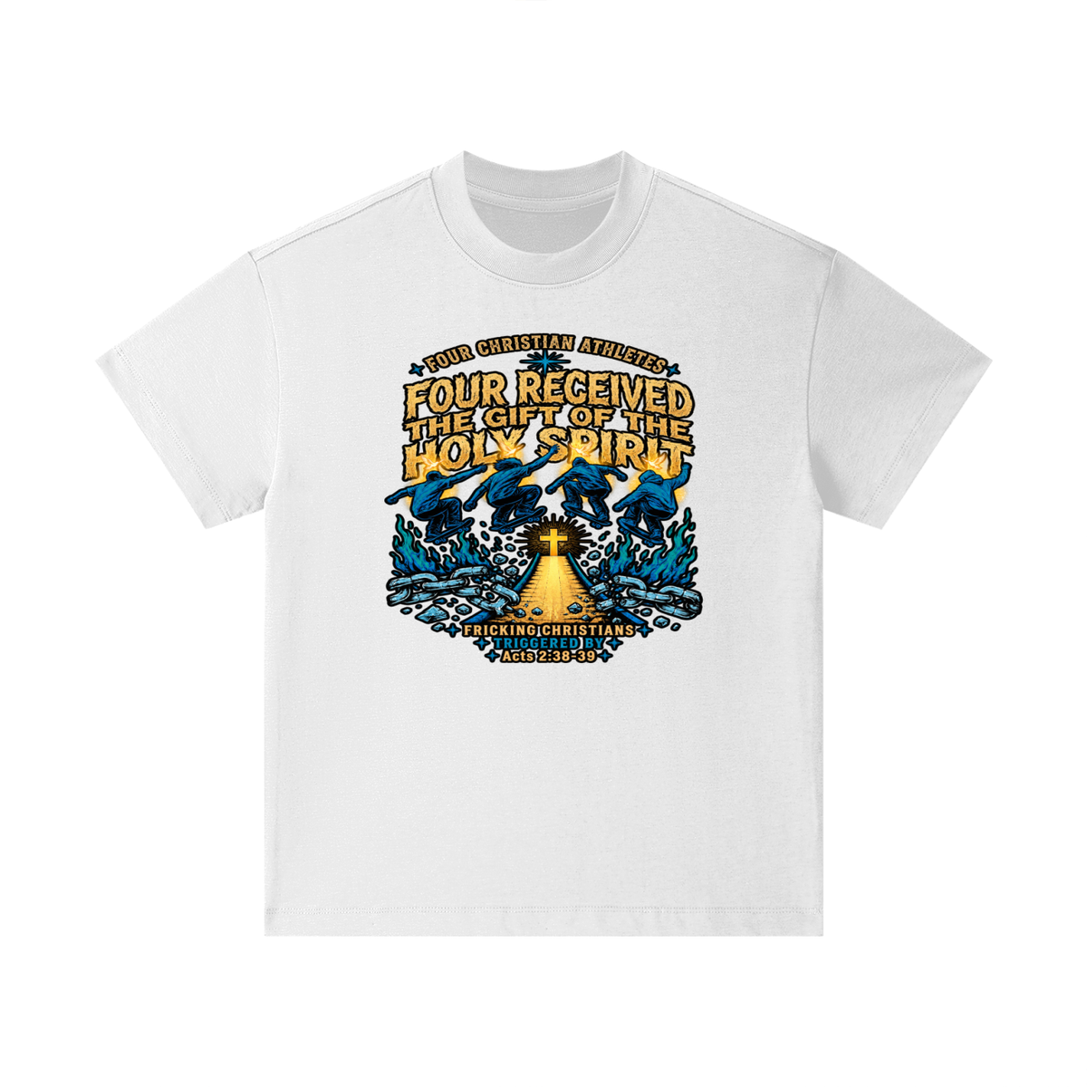 FOUR CHRISTIAN ATHLETES FOUR RECEIVED THE GIFT OF THE HOLY SPIRIT FRICKING CHRISTIANS TRIGGERED BY Acts 2:38-39 Kids T-Shirt