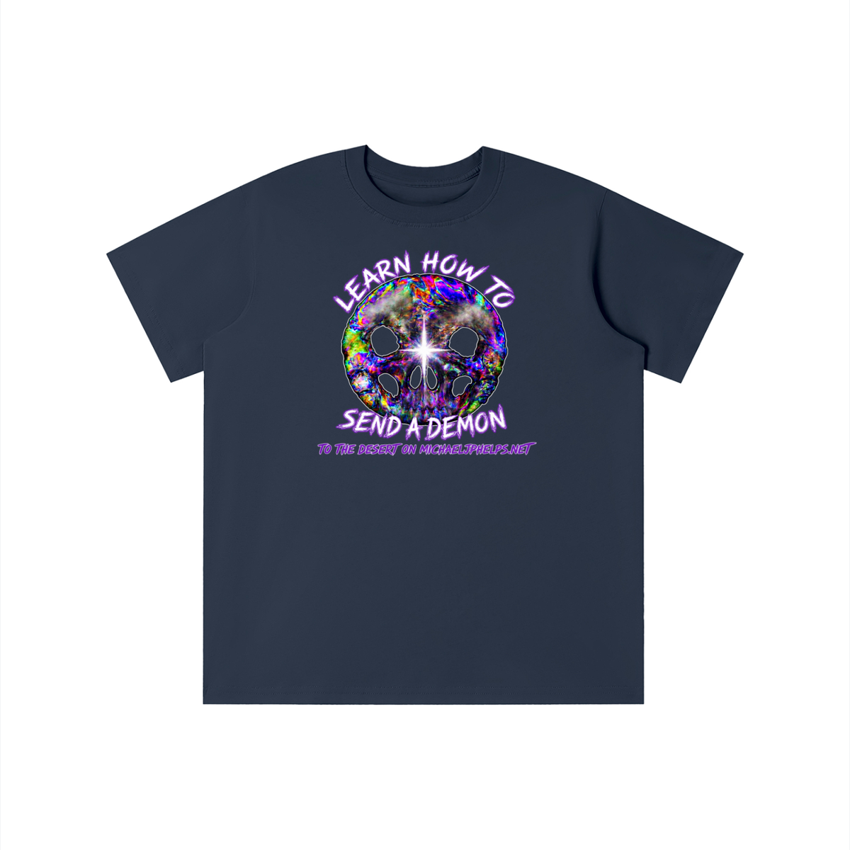LEARN HOW TO SEND A DEMON TO THE DESERT ON MICHAELJPHELPS.NET youth T-shirt