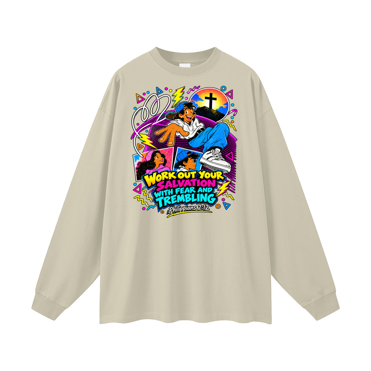 WORK OUT YOUR SALVATION WITH FEAR AND TREMBLING PHILIPPIANS 2:12 Long Sleeve T-Shirt