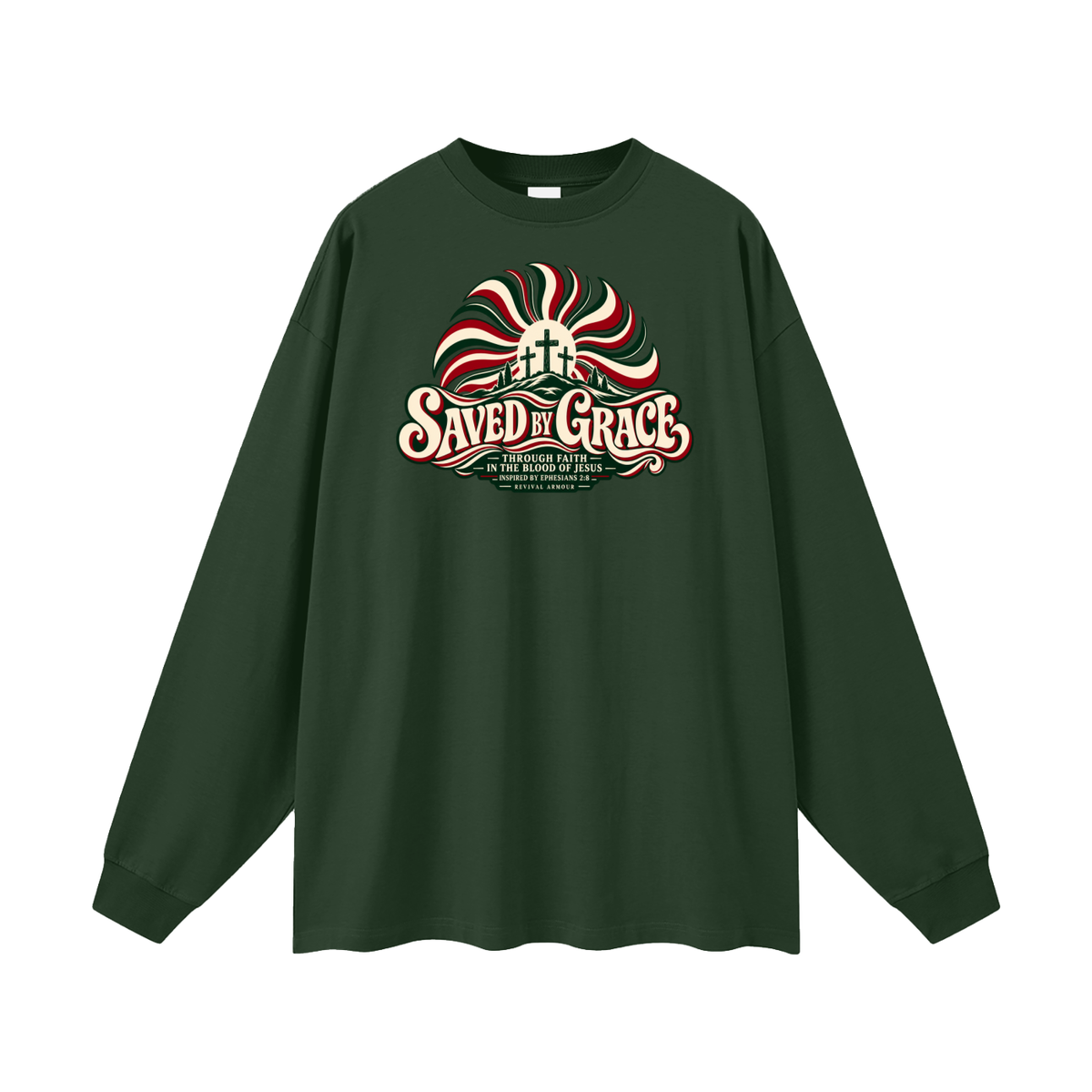 SAVED BY GRACE THROUGH FAITH IN THE BLOOD OF JESUS INSPIRED BY EPHESIANS 2:8 Long Sleeve T-Shirt
