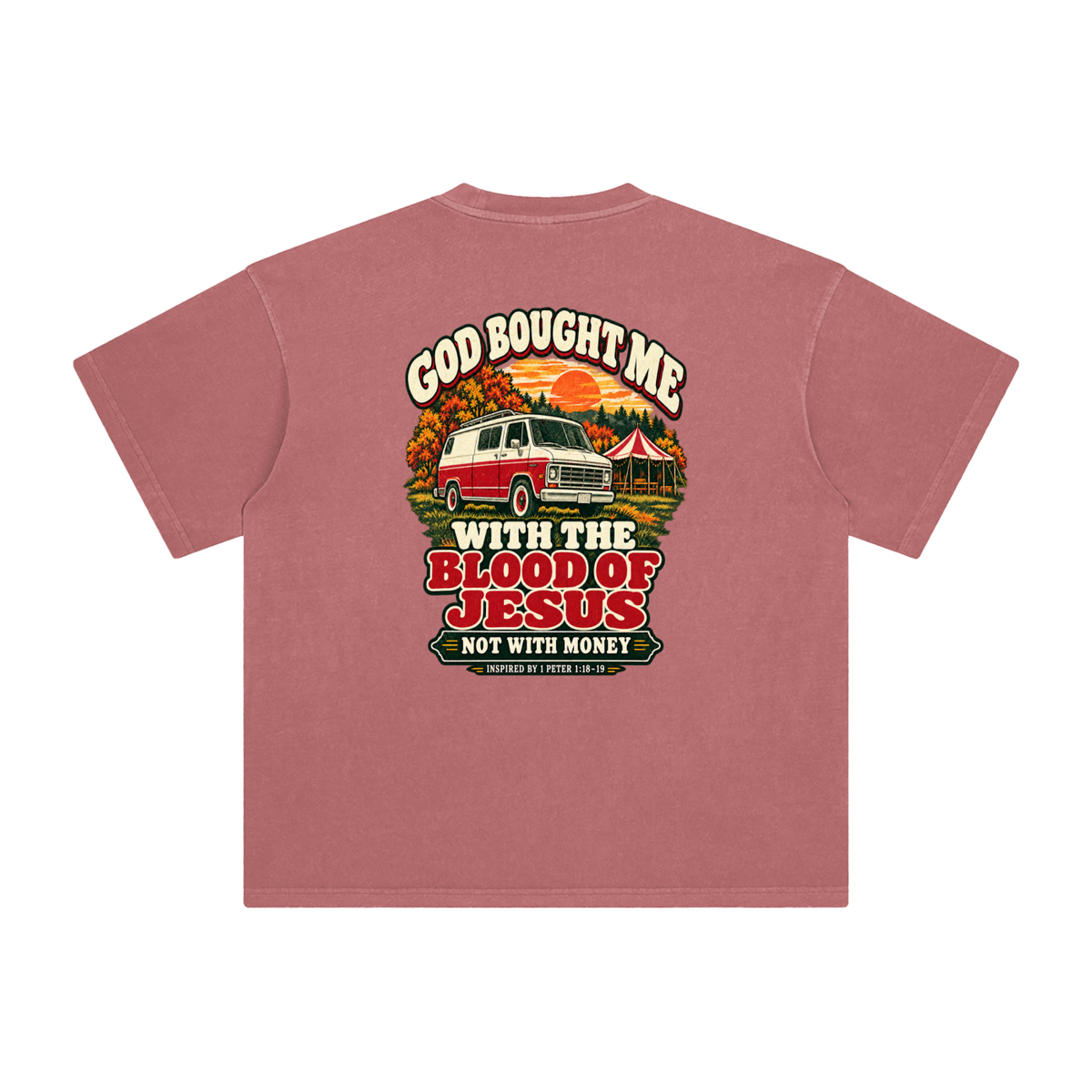 GOD BOUGHT ME WITH THE BLOOD OF JESUS NOT WITH MONEY - INSPIRED BY 1 PETER 1:18-19 - T-Shirt
