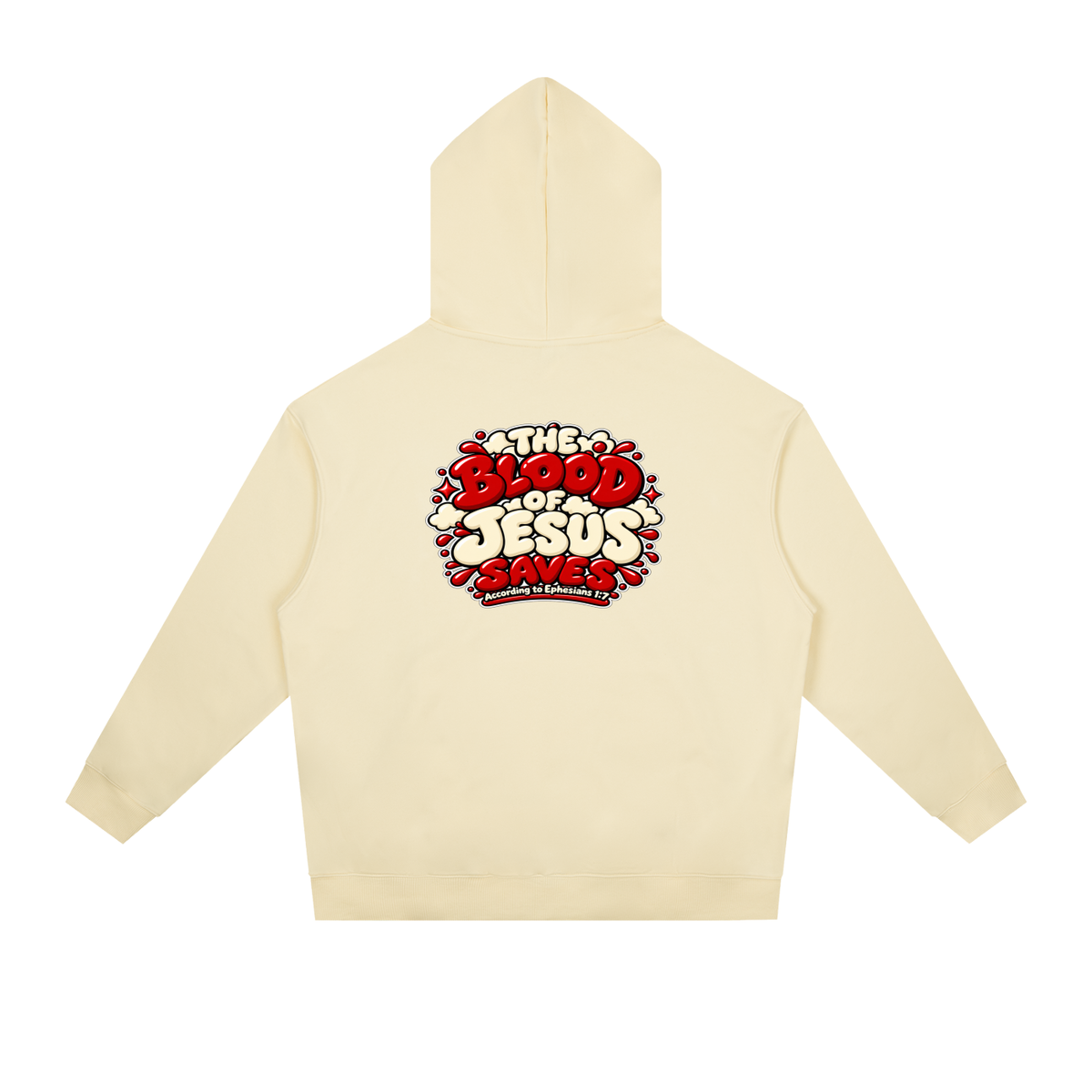 THE BLOOD OF JESUS SAVES ACCORDING TO EPHESIANS 1:7 Hoodie