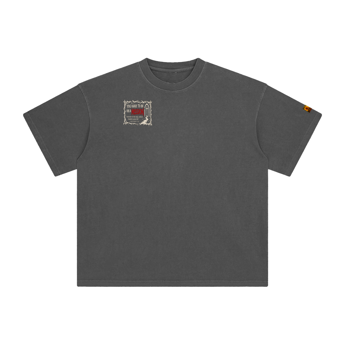 You have to be on a mission T-Shirt 2