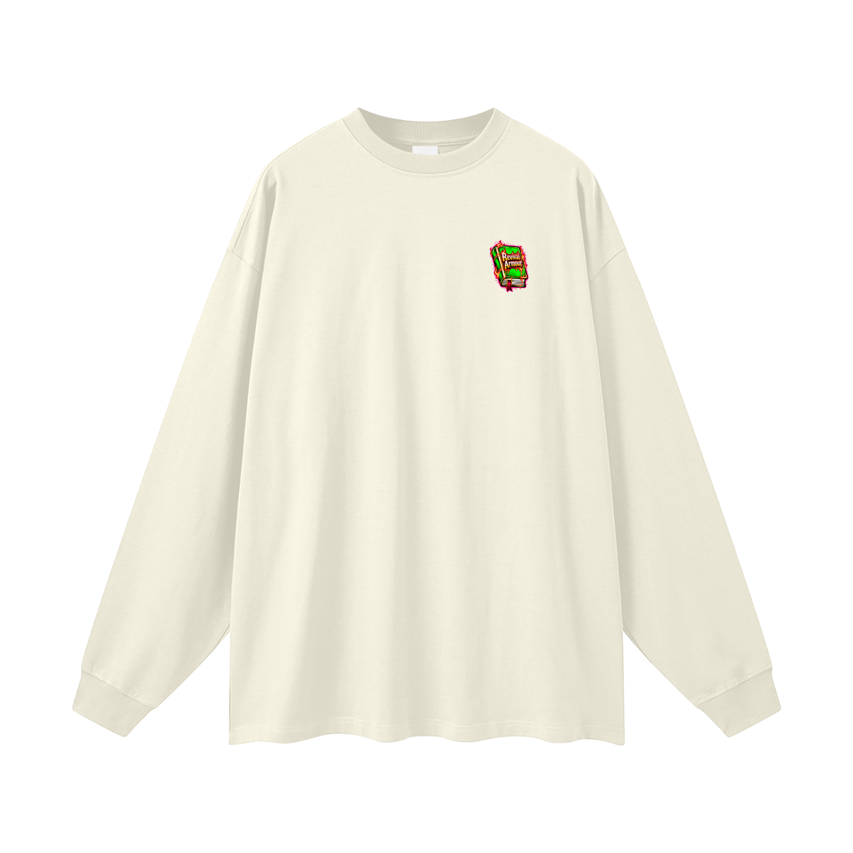 JESUS WANTS YOU TO HAVE STUFF ACCORDING TO COLOSSIANS 1:17 Long Sleeve T-Shirt