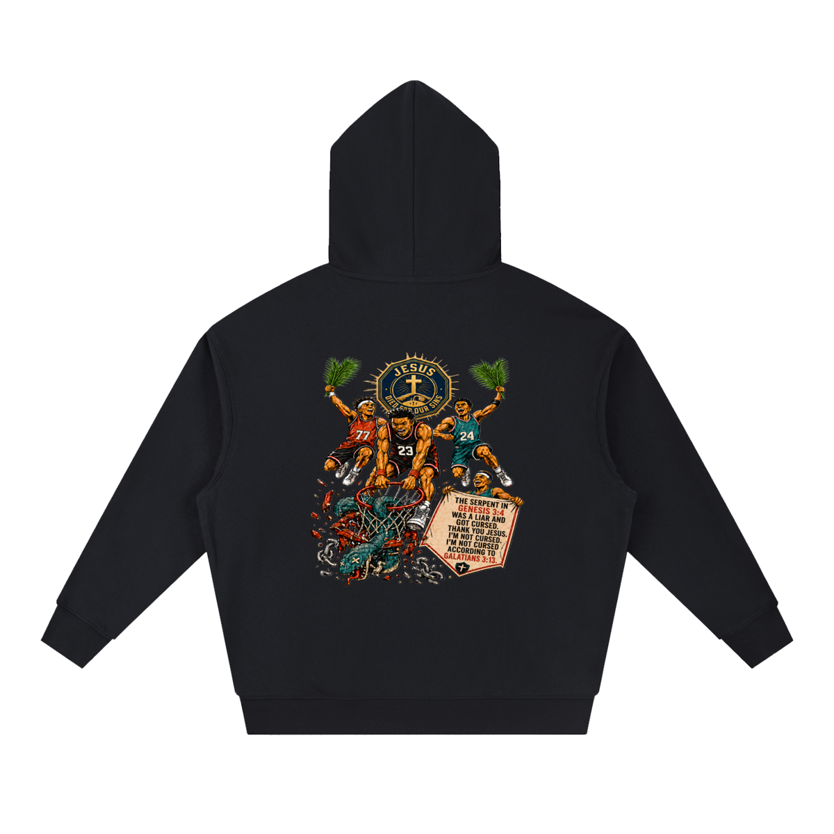 THE SERPENT IN GENESIS 3:4 WAS A LIAR AND GOT CURSED. THANK YOU JESUS. I'M NOT CURSED. I'M NOT CURSED ACCORDING TO GALATIANS 3:13. Hoodie