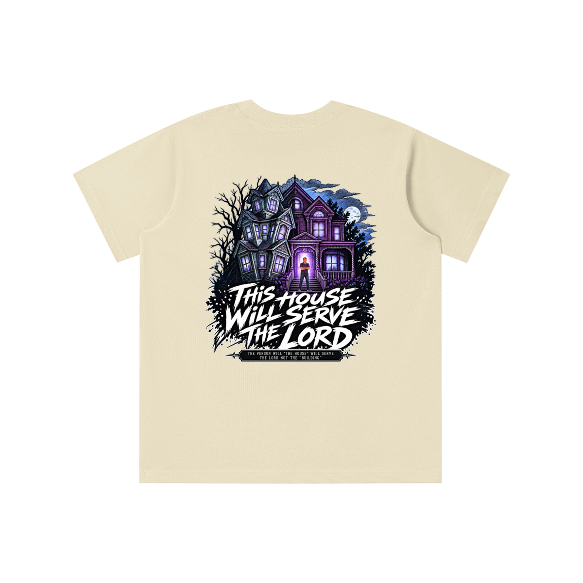 JESUS IS LORD ACCORDING TO JOHN 10:30 THIS HOUSE WiLL SERVE THE LORD THE PERSON WILL "THE HOUSE" WILL SERVE THE LORD NOT THE "BUILDING" youth T-shirt
