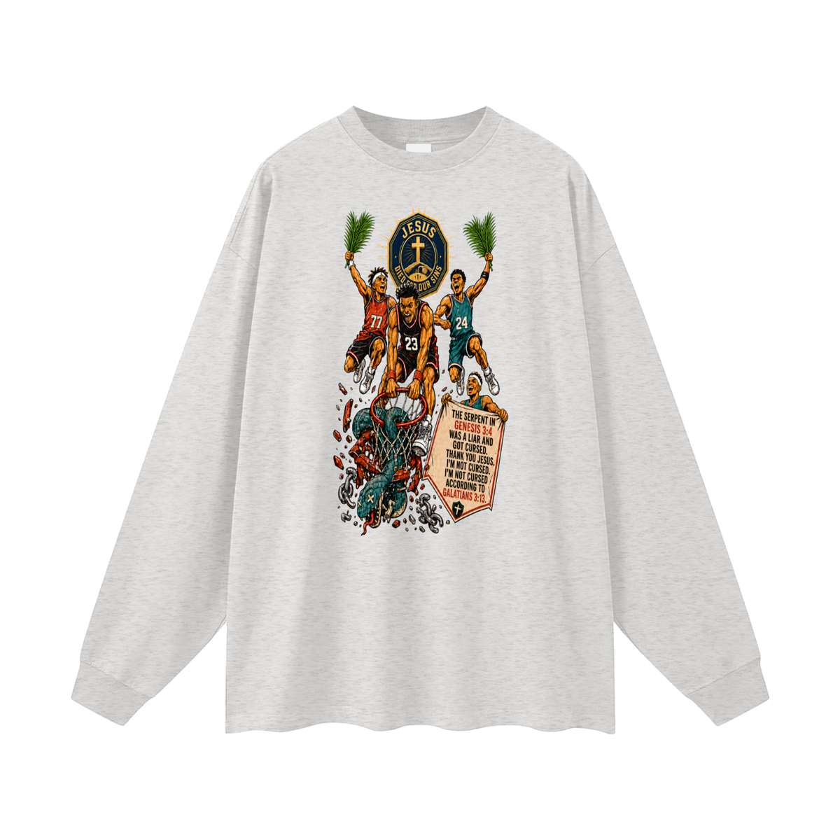 THE SERPENT IN GENESIS 3:4 WAS A LIAR AND GOT CURSED. THANK YOU JESUS. I'M NOT CURSED. I'M NOT CURSED ACCORDING TO GALATIANS 3:13. Long Sleeve T-Shirt