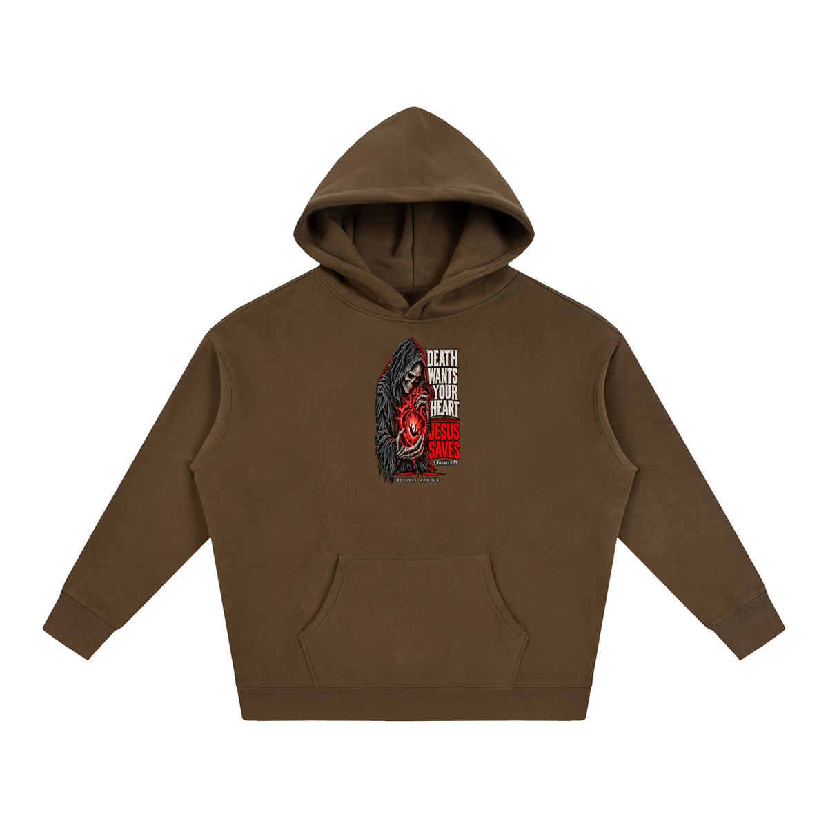 DEATH WANTS YOUR HEART JESUS SAVES ROMANS 6:23 REVIVAL ARMOUR Hoodie