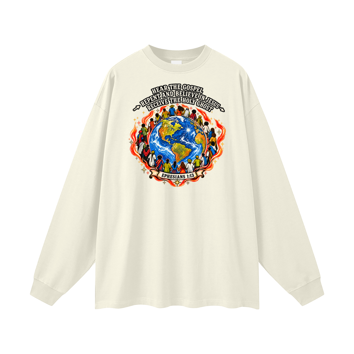 Hear the Gospel > repent and believe in Jesus > Receive the Holy Ghost Long Sleeve T-Shirt