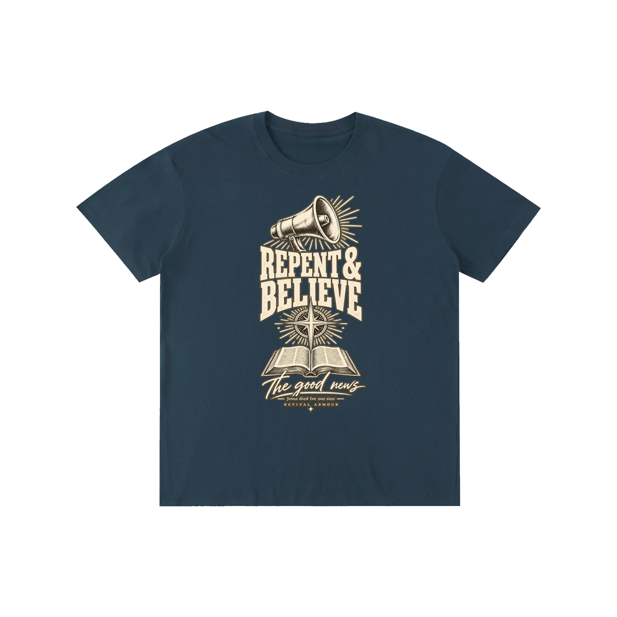 REPENT & BELIEVE The good news Jesus died for our sins REVIVAL ARMOUR T-Shirt
