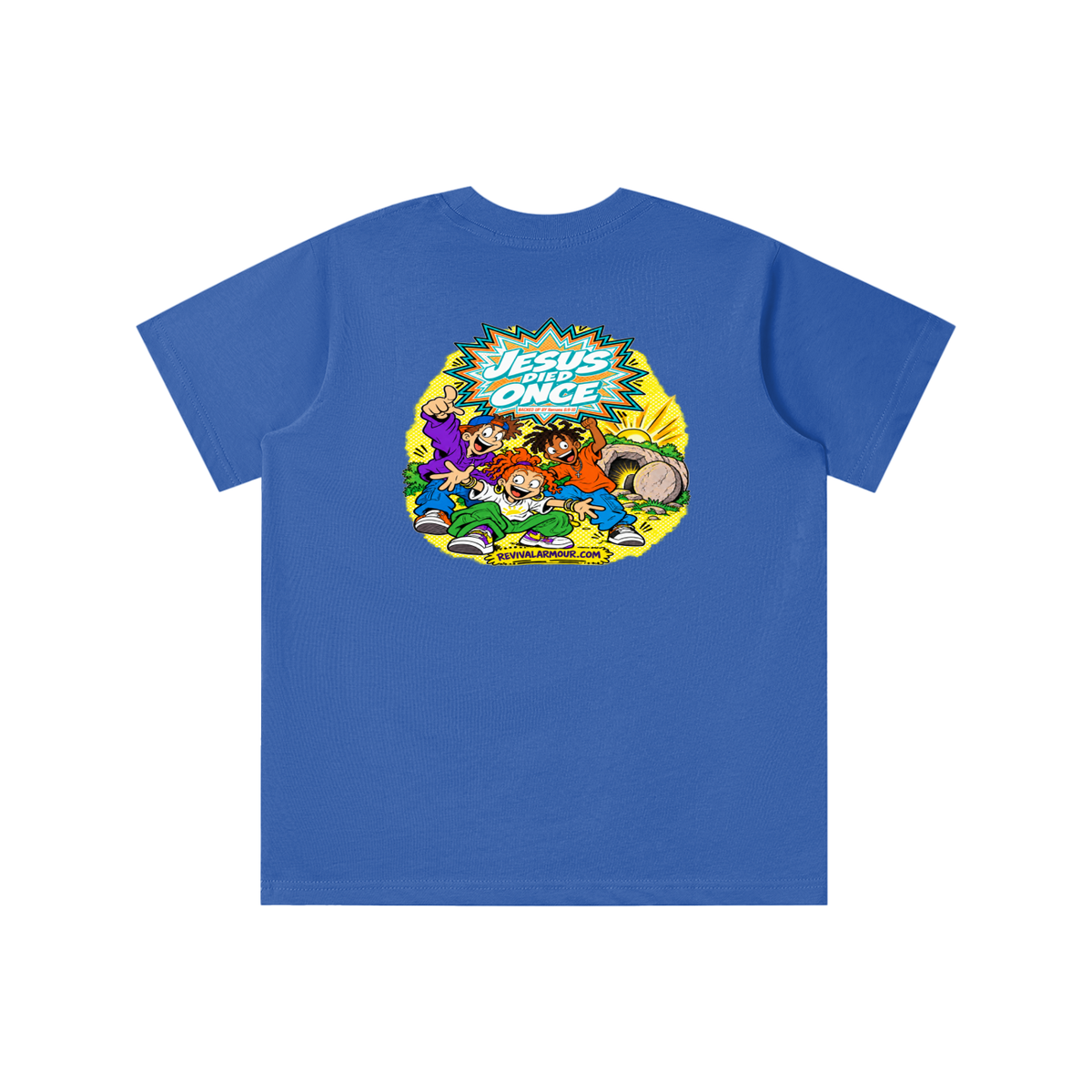JESUS DIED ONCE BACKED UP BY Romans 6:9-10 youth T-shirt