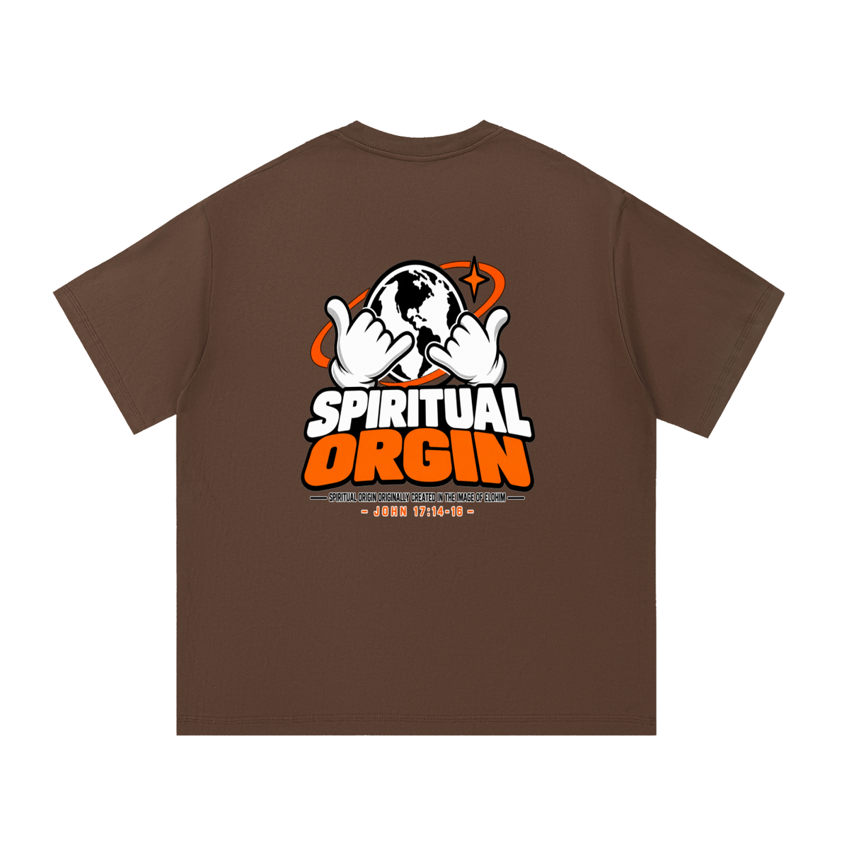 SPIRITUAL ORGIN - SPIRITUAL ORGIN ORIGINALLY CREATED IN THE IMAGE OF ELOHIM- T-Shirt
