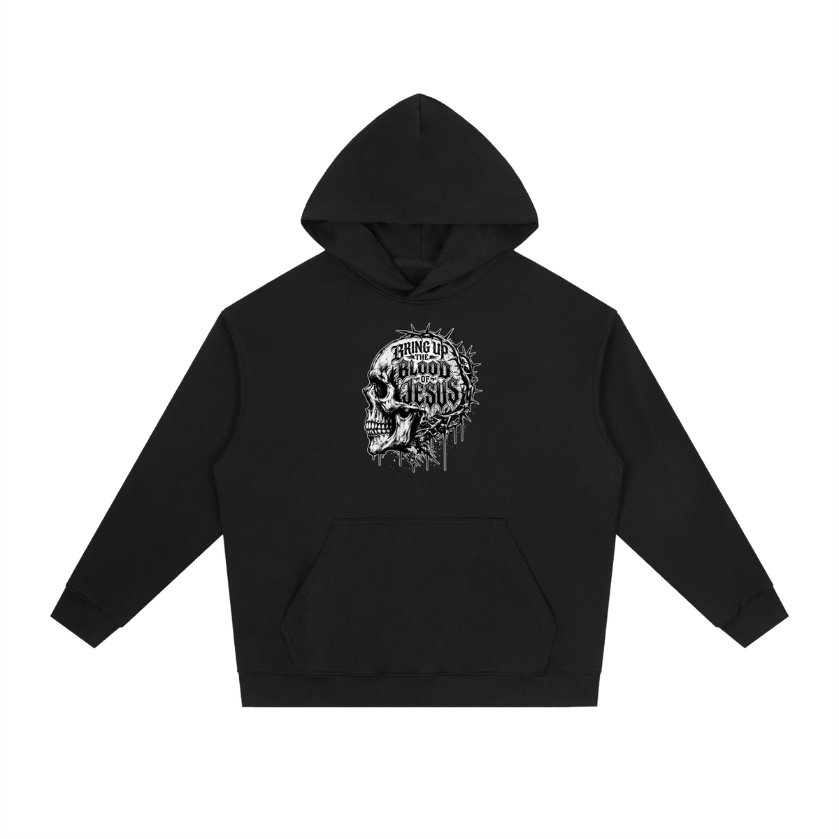 BRING UP THE BLOOD OF JESUS Hoodie