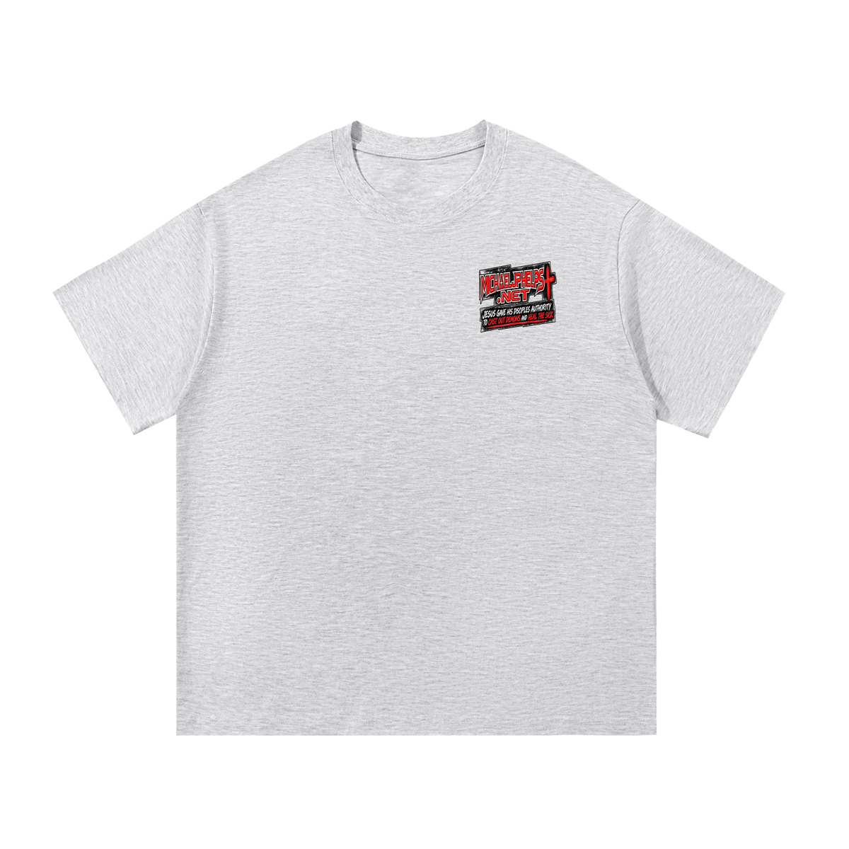 MICHAELJPHELPS.NET JESUS GAVE HIS DISCIPLES AUTHORITY TO CAST OUT DEMONS AND HEAL THE SICK T-Shirt