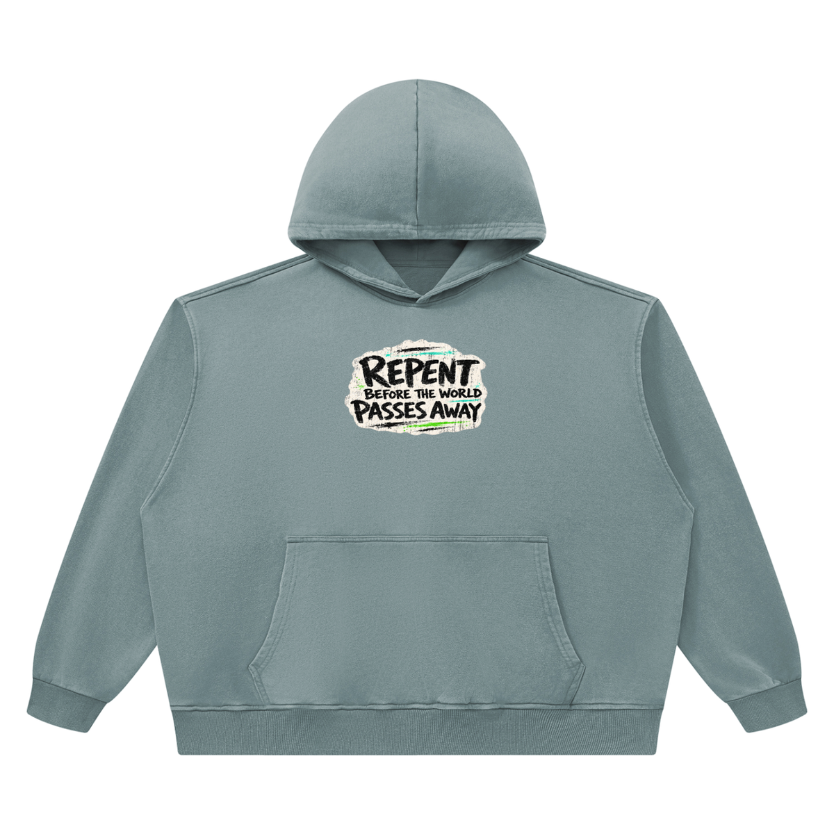 REPENT BEFORE THE WORLD PASSES AWAY Hoodie