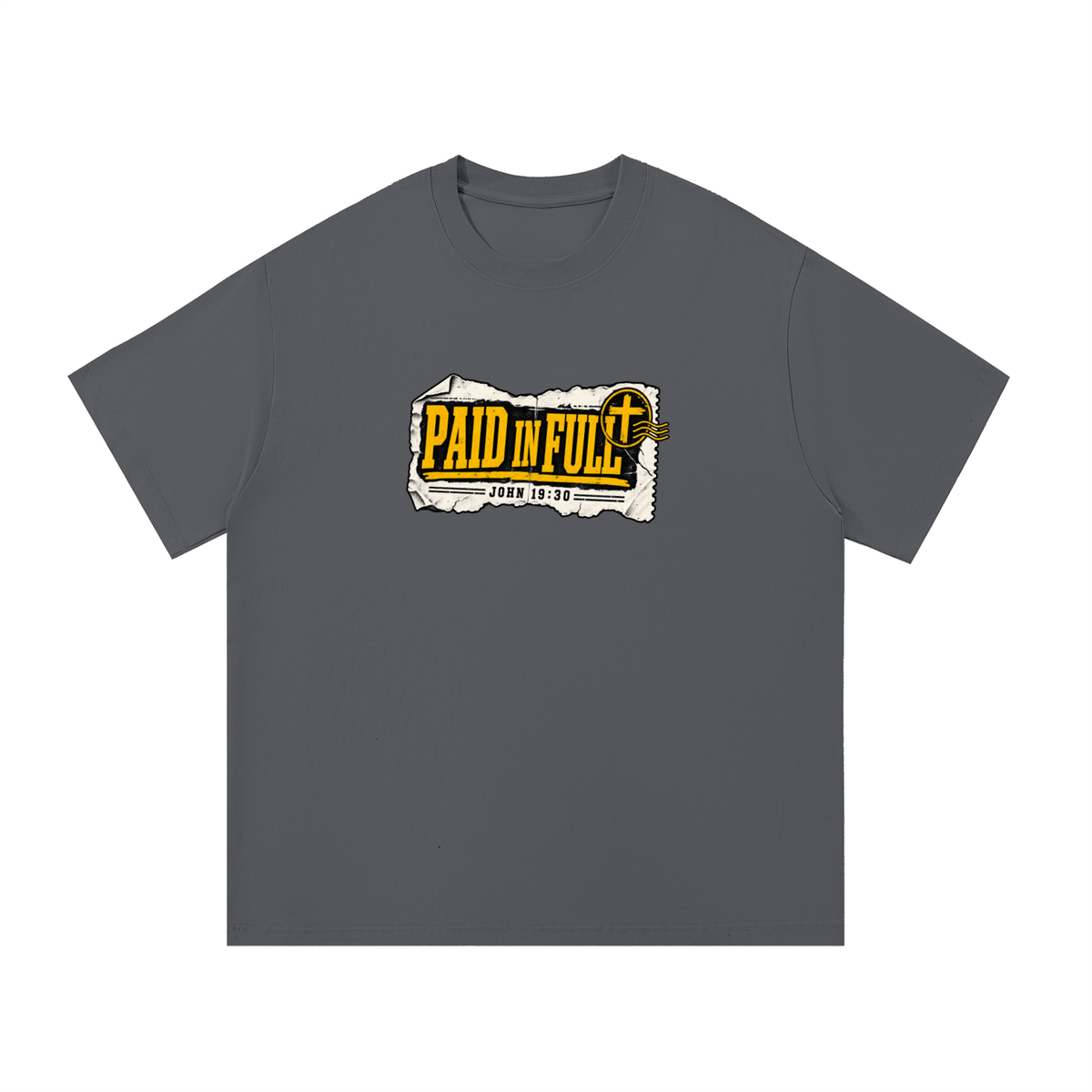 PAID IN FULL - JOHN 19:30 - T-Shirt
