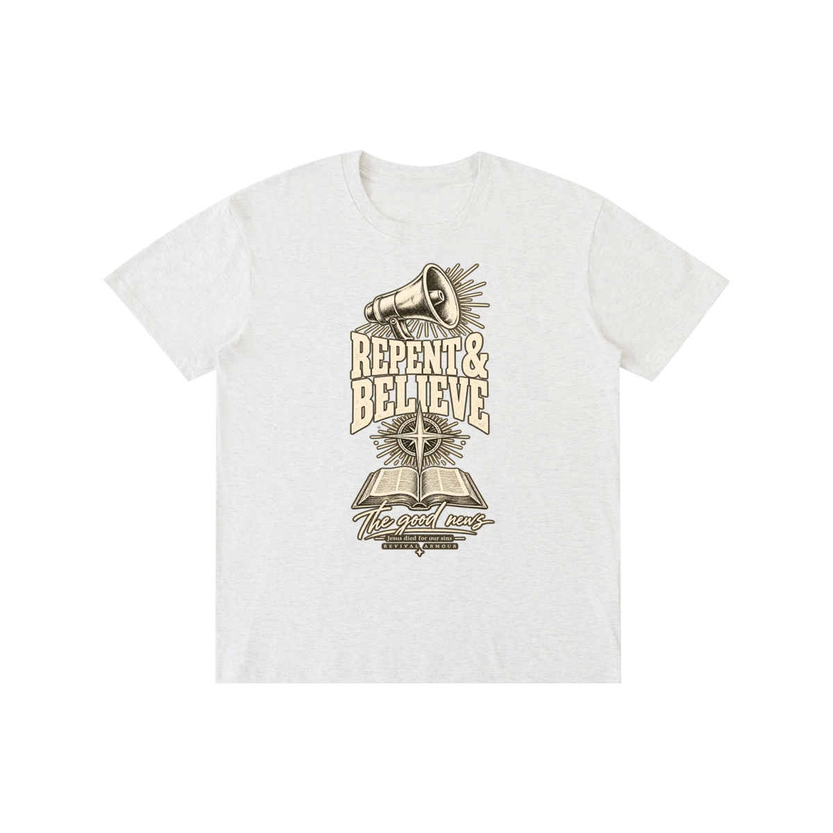 REPENT & BELIEVE The good news Jesus died for our sins REVIVAL ARMOUR T-Shirt