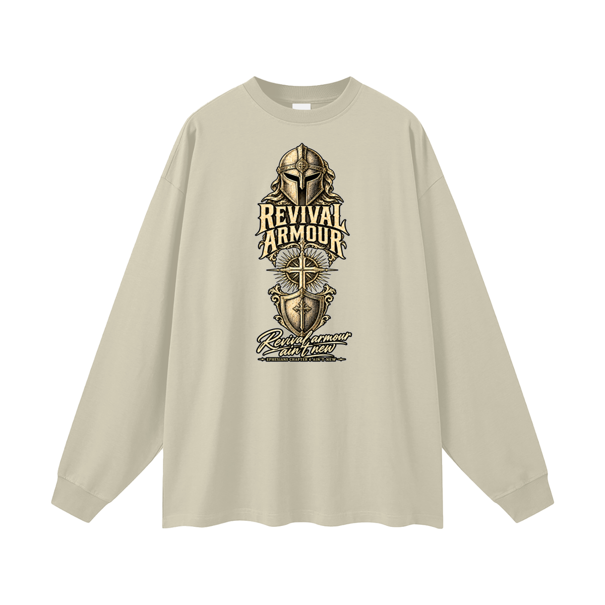 Revival armour ain't new EPHESIANS CHAPTER 6 AIN'T NEW Long Sleeve T-Shirt