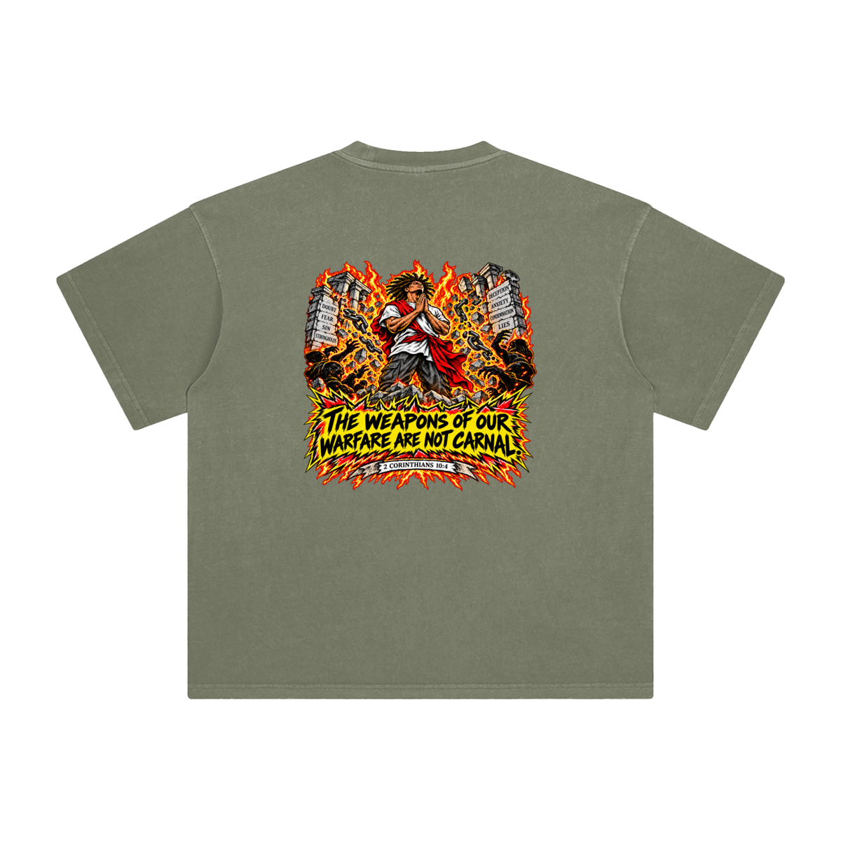 THE WEAPONS OF OUR WAREFARE ARE NOT CARNAL (2 CORINTHIANS 10:4) T-Shirt