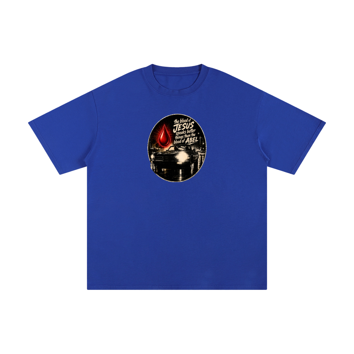 the blood of JESUS speaks better things than the blood of ABEL T-Shirt