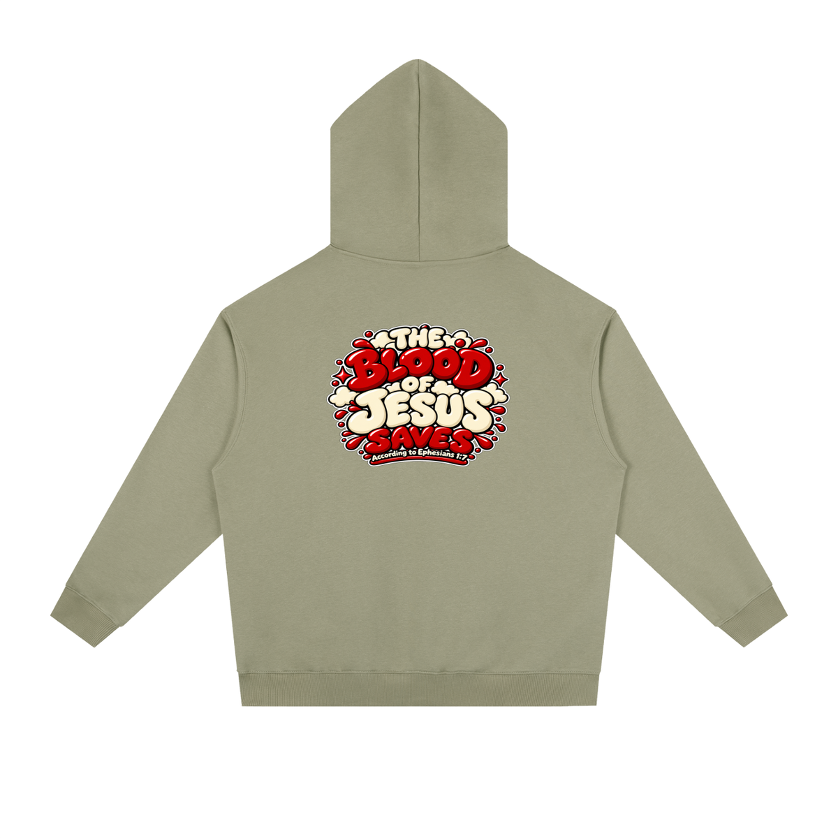 THE BLOOD OF JESUS SAVES ACCORDING TO EPHESIANS 1:7 Hoodie