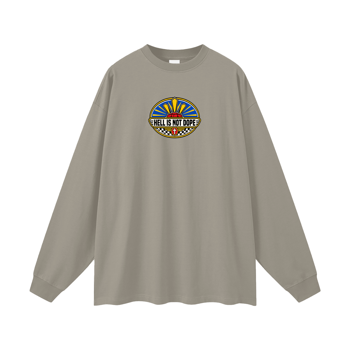 HELL IS NOT DOPE Long Sleeve T-Shirt